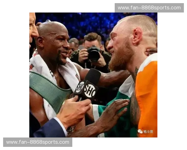 跨界狂想曲:重温康纳vs梅威瑟经典视频,这场“金钱大战”凭什么能颠覆你的认知? 跨界狂想曲:重温康纳vs梅威瑟经典视频,这场“金钱大战”凭什么能颠覆你的认知?